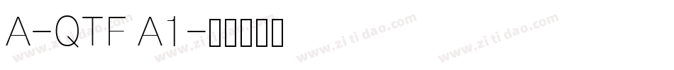 A-QTF A1字体转换